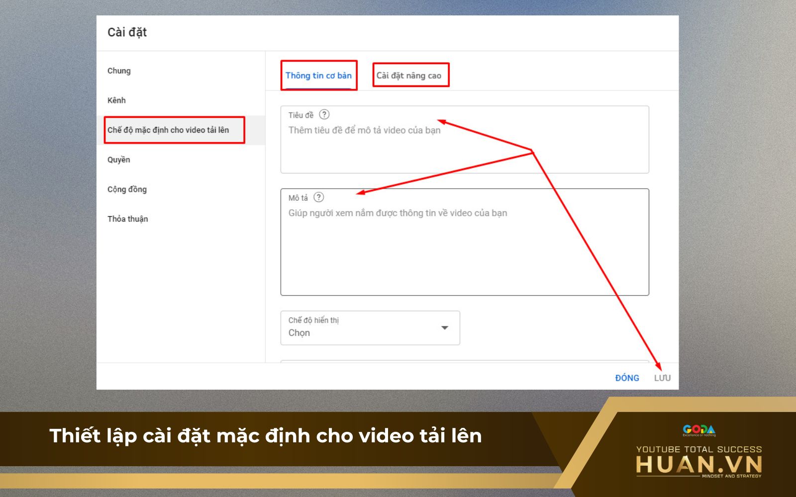 Thiết lập cài đặt mặc định cho video tải lên