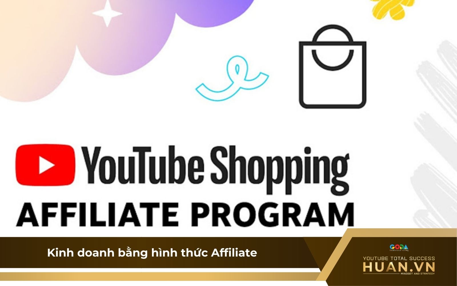 Kinh doanh online trên YouTube theo hình thức Affiliate