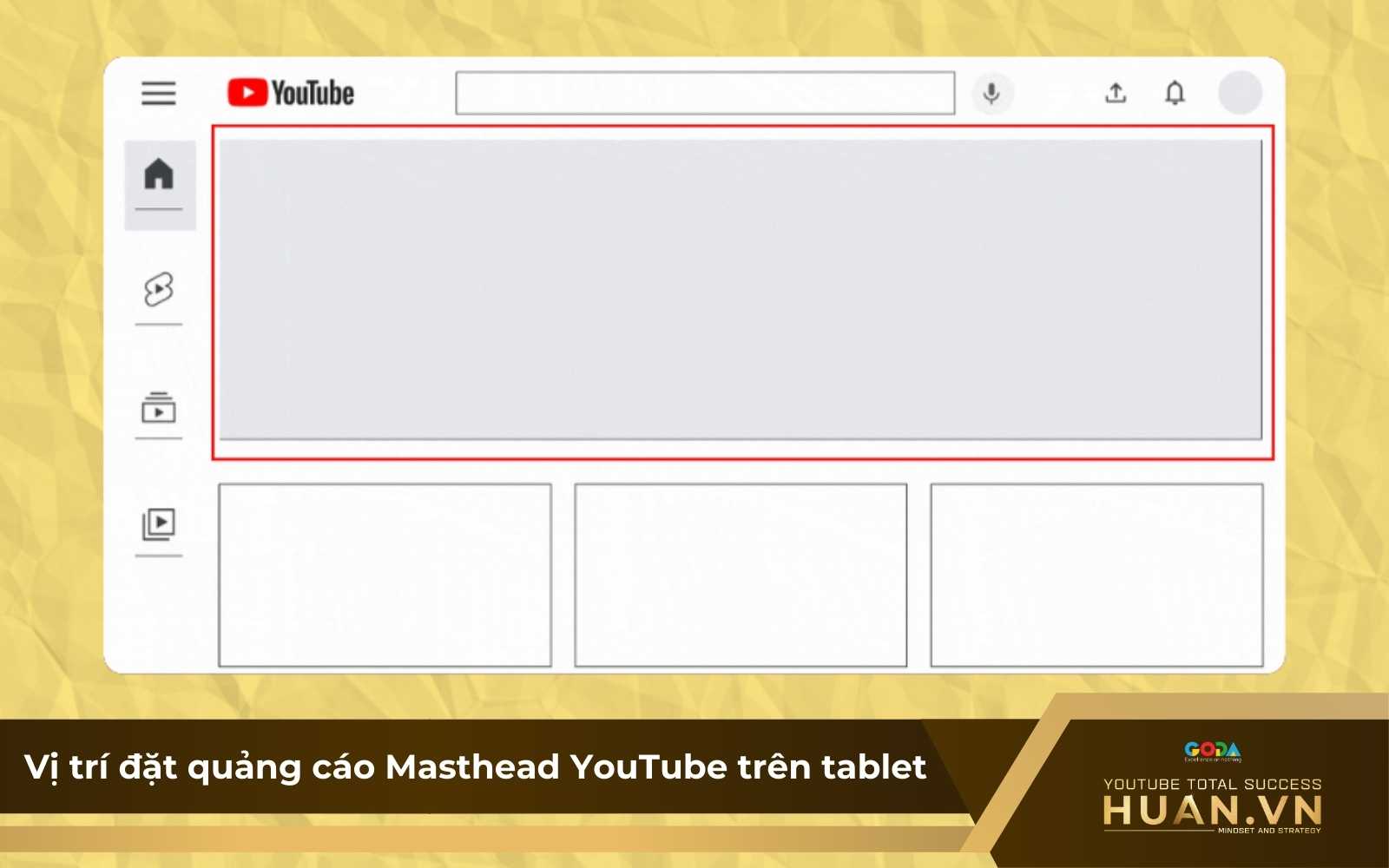 vi-tri-quang-cao-masthead-youtube-tren-tablet Vị trí đặt quảng cáo Masthead YouTube trên máy tính bảng (tablet)
