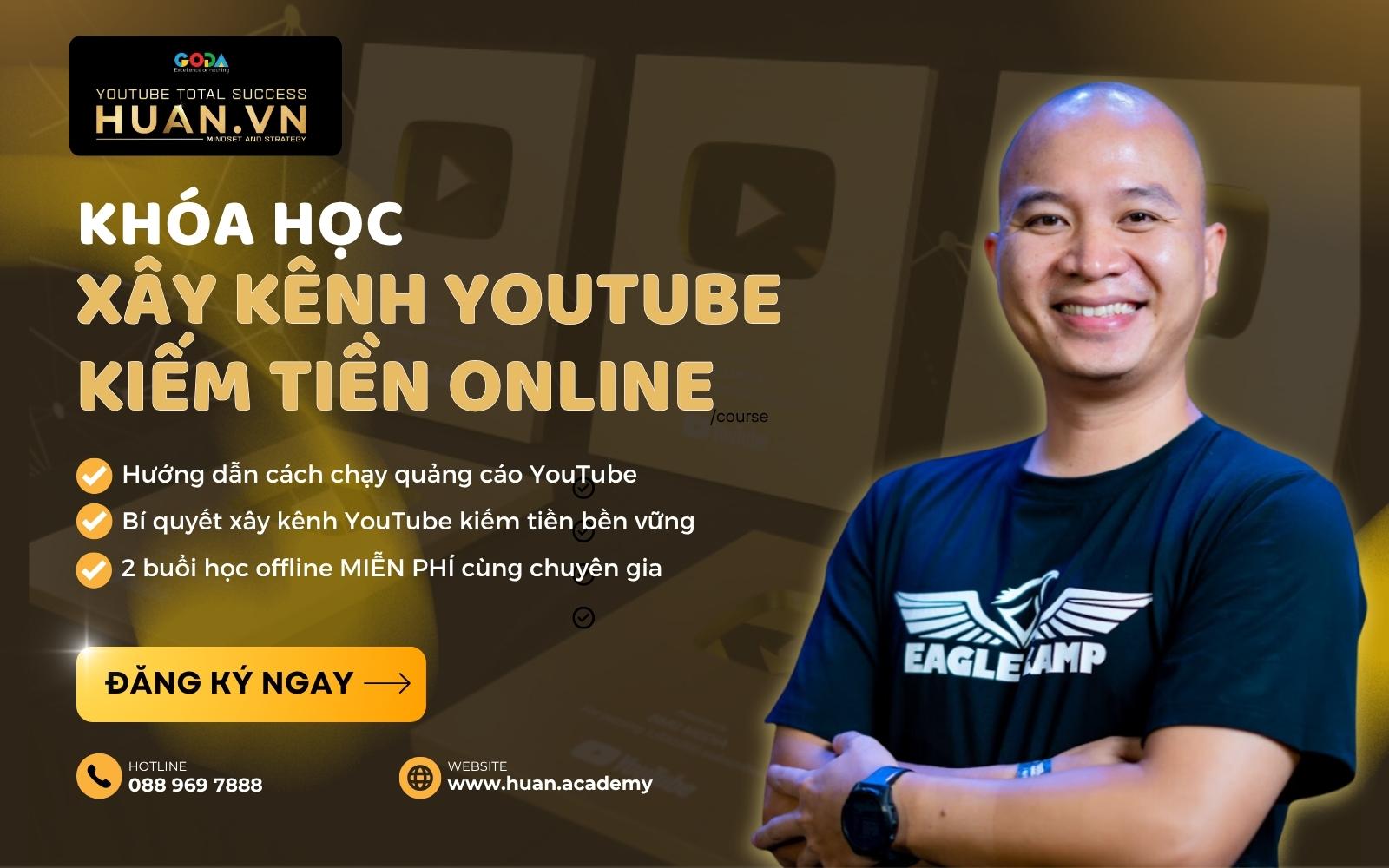 Nắm vững cách chạy quảng cáo TrueView là gì và cách xây kênh YouTube hiệu quả cùng Huân Academy