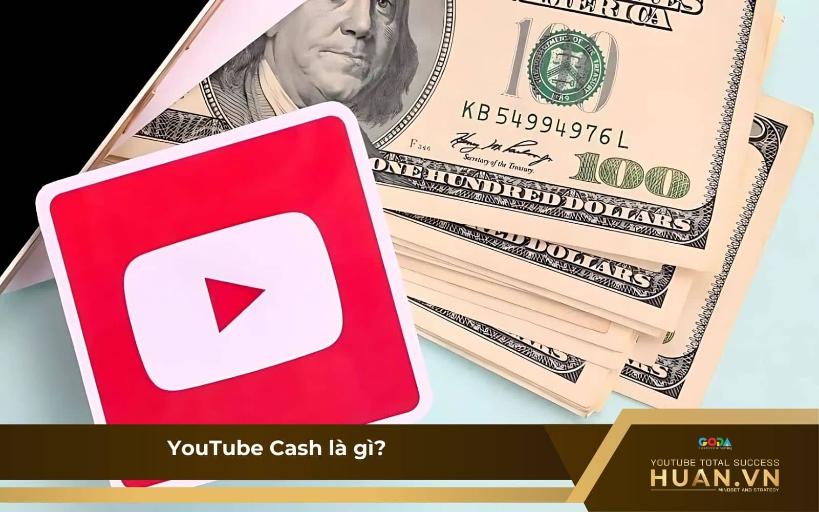 Tìm hiểu về YouTube Cash là gì?