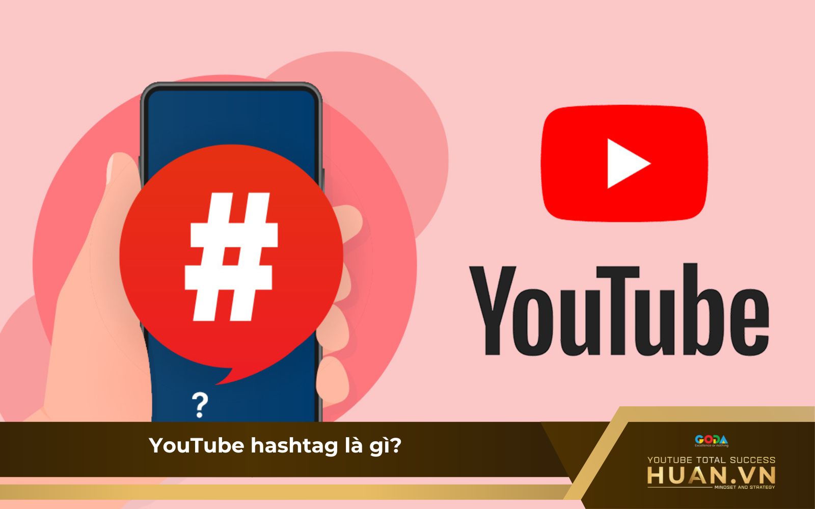 Cách thêm Hashtag trên YouTube là gì?