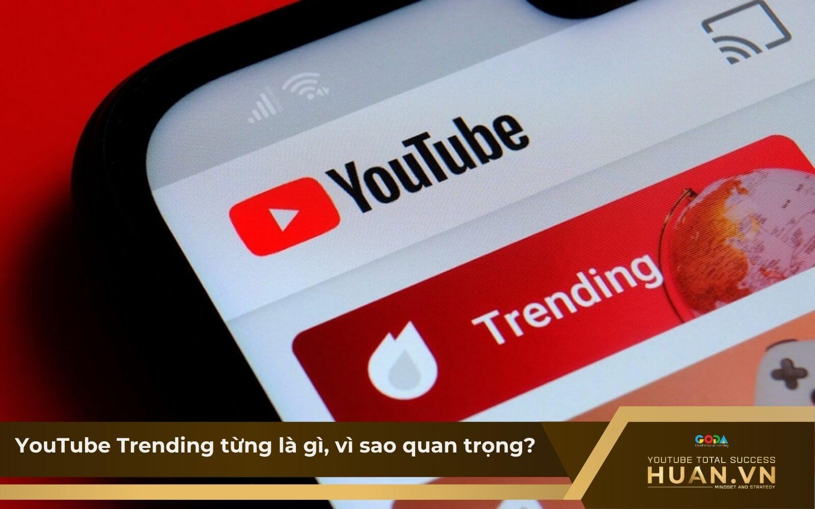 youtube-trending-tung-la-gi-va-vi-sao-quan-trong YouTube trending từng là gì và vì sao nó quan trọng?